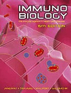 Immunobiology : the immune system in health and disease