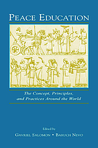 Peace education : the concept, principles, and practices around the world