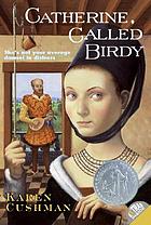 Catherine, called Birdy de Karen Cushman