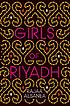 Girls of Riyadh 著者：  Rajāʼ ʻAbd Allāh Ṣāniʻ 