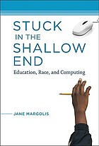 Stuck in the shallow end : education, race, and computing