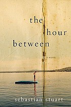 The hour between : a novel