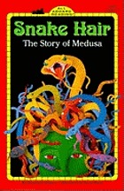 Snake hair : the story of Medusa