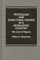 Petroleum and structural change in a developing country : the case of Nigeria