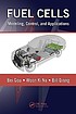 Fuel cells : modeling, control, and applications 著者：  Bei Gou 