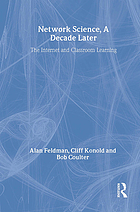 Network science, a decade later : the Internet and classroom learning