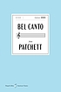 Bel canto : a novel von Ann Patchett