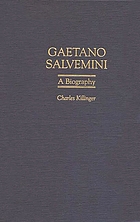 Gaetano Salvemini : a biography