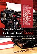 Art in the blood : crime novelists discuss the craft