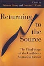 Returning to the source : the final stage of the Caribbean migration circuit