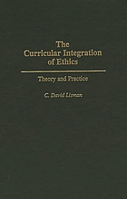 The curricular integration of ethics : theory and practice