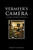 Vermeer's camera : uncovering the truth behind... 著者：  Philip Steadman 