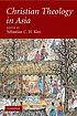 Christian theology in Asia 著者：  Sebastian C  H Kim 