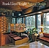 Frank Lloyd Wright natural design : organic architecture : lessons for building green from an American original