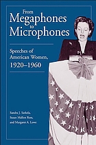 From megaphones to microphones : speeches of American women, 1920-1960