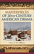 Masterpieces of 20th-century American drama door Susan C  W Abbotson