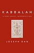 Kabbalah : a very short introduction 著者：  Joseph Dan 
