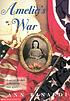 Amelia's war 著者：  Ann Rinaldi 