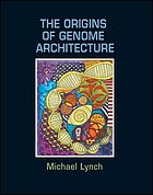 The origins of genome architecture