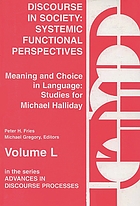 Discourse in society : systemic functional perspectives