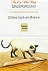 The cat who went underground de Lilian Jackson Braun