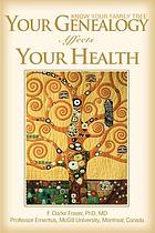 Your genealogy affects your health : know your family tree
