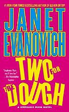 Two for the dough : a Stephanie Plum novel