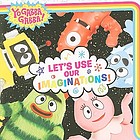 Let's use our imaginations!
