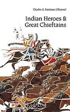 Indian heroes and great chieftains