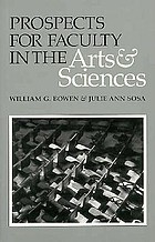 Prospects for faculty in the arts and sciences : a study of factors affecting demand and supply, 1987 to 2012