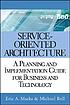 Service-oriented architecture : a planning and... door Eric A Marks