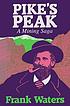 Pike's Peak : a family saga