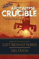 Apocalypse crucible
