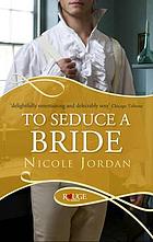 To seduce a bride : a novel