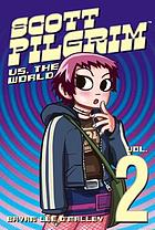 Scott Pilgrim vs the world. [Vol. 2].