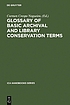 Glossary of basic archival and library conservation... by  Carmen Crespo Nogueira 