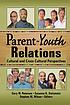 Parent-Youth Relations : Cultural and Cross-Cultural... per Stephan Wilson