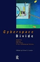 Cyberspace divide : equality, agency, and policy in the information society
