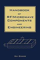 Handbook of RF/microwave components and engineering