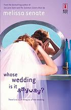 Whose wedding is it anyway?