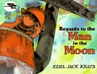 Regards to the Man in the Moon.