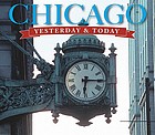 Chicago : yesterday & today
