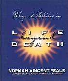 Why I Believe In Life Beyond Death