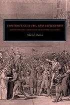 Contract, culture, and citizenship : transformative liberalism from Hobbes to Rawls