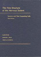 The fine structure of the nervous system : neurons and their supporting cells