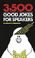 3,500 good jokes for speakers 著者： Jerry Lieberman