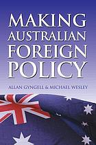 Making Australian foreign policy