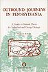 Outbound journeys in Pennsylvania : a guide to... von Marcia Bonta