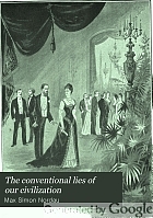 The conventional lies of our civilization.