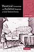 Theatrical convention and audience response in early modern drama